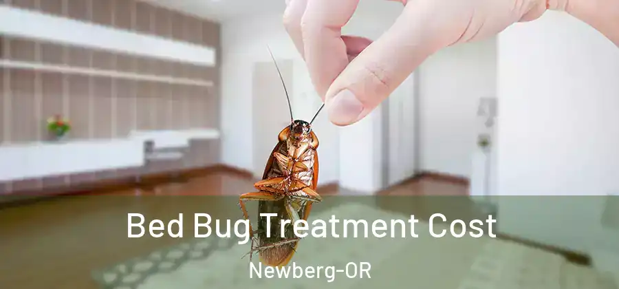 Bed Bug Treatment Cost Newberg-OR