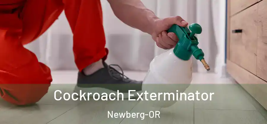 Cockroach Exterminator Newberg-OR