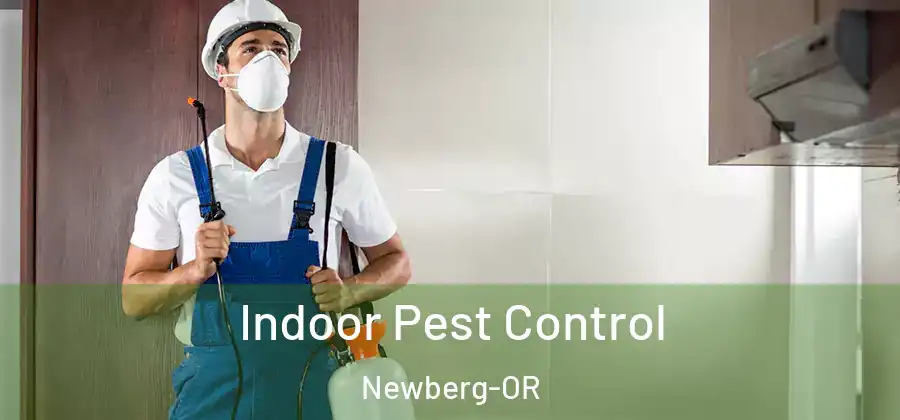Indoor Pest Control Newberg-OR