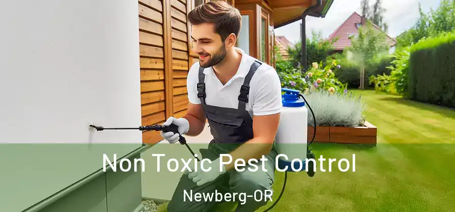 Non Toxic Pest Control Newberg-OR