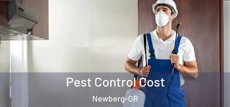 Pest Control Cost Newberg-OR