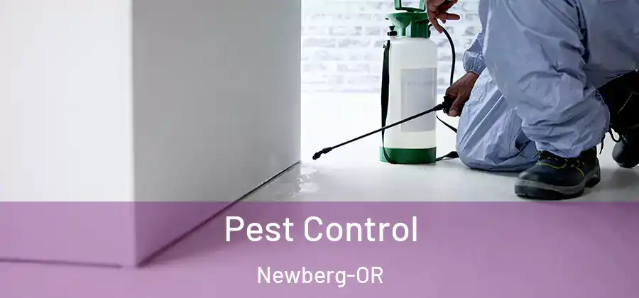 Pest Control Newberg-OR