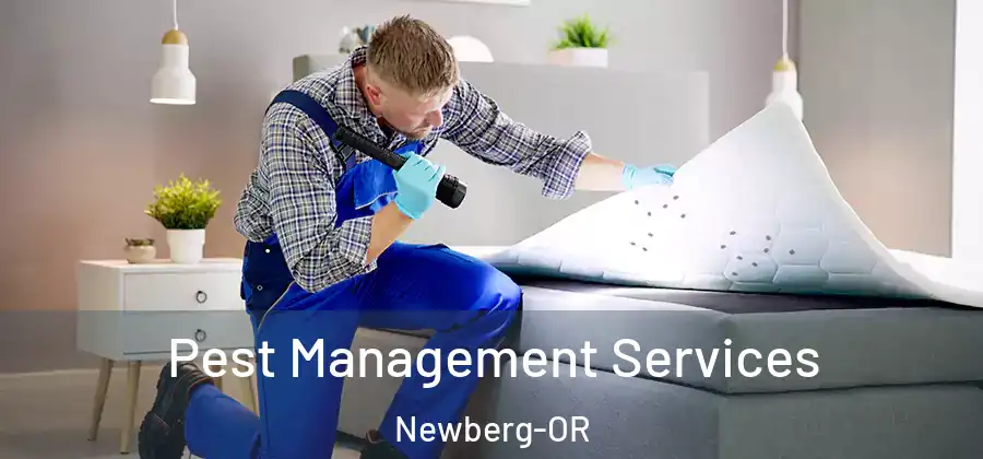 Pest Management Services Newberg-OR