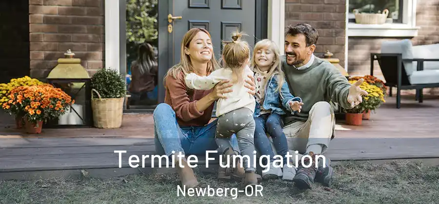 Termite Fumigation Newberg-OR